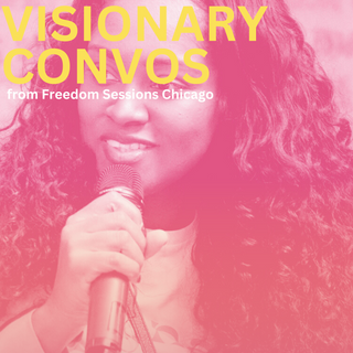 Visionary Conversations: (Being Visionary)